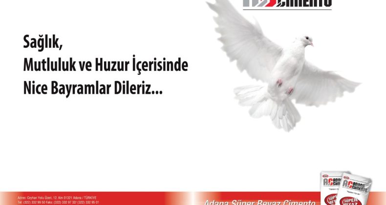 ADANA ÇİMENTO: NİCE BAYRAMLAR DİLERİZ